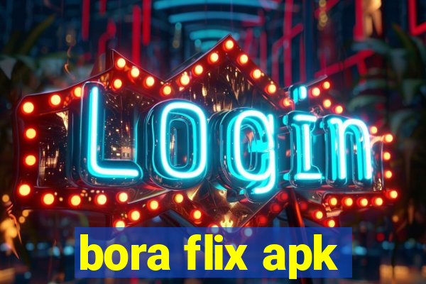 bora flix apk